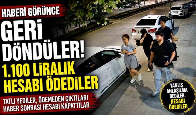Hesabı ödemediklerini yapılan haber sonrası fark ettiler