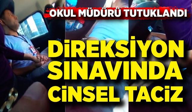 Direksiyon sınavında tacize uğradı, gizli çektiği görüntü tutuklama getirdi