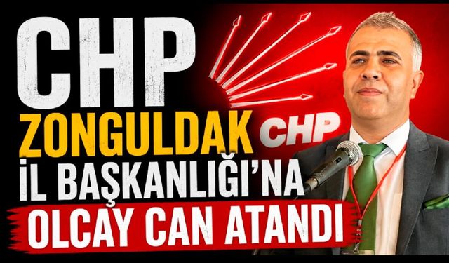 CHP Zonguldak İl Başkanlığı’na Olcay Can atandı