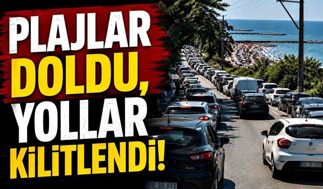 Sahillere Akın Trafiği Kilitledi! Kilometrelerce Araç Kuyruğu Oluştu
