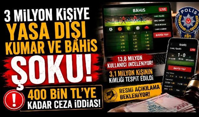 Yasa dışı bahis ve kumar oynayanlara dev ceza! 3 milyon kişiye ceza 400 bin TL'ye kadar ceza kesilecek