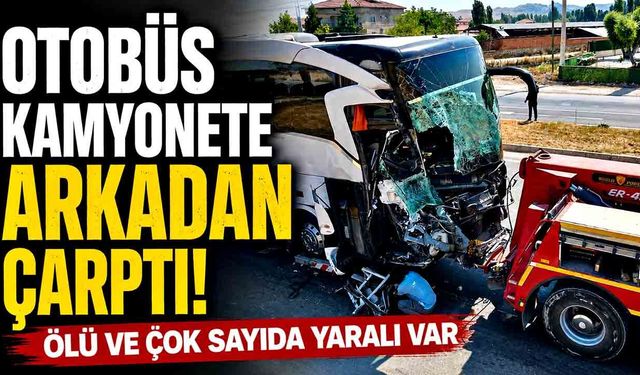 Otobüs Kamyonete Arkadan Çarptı! Ölü Ve Çok Sayıda Yaralı Var