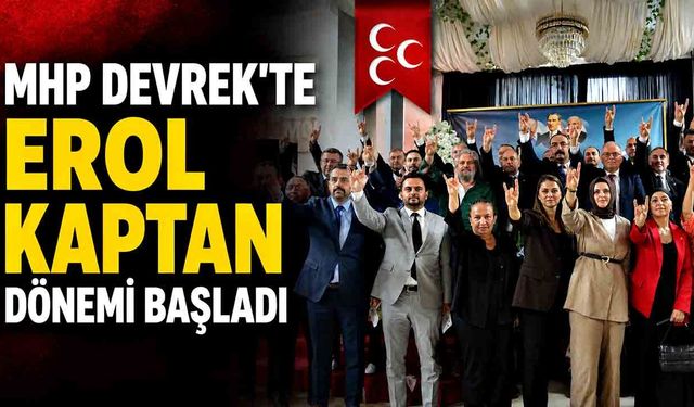 MHP Devrek’te Erol Kaptan dönemi başladı