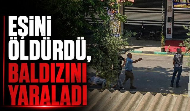 Önce eşine, sonra baldızına ateş etti: 1 ölü, 1 ağır yaralı
