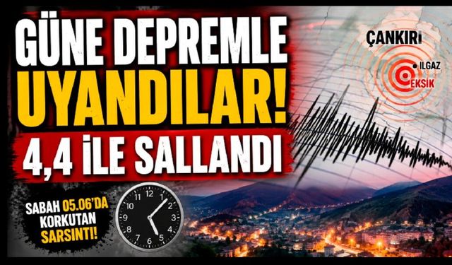 Sabaha karşı korkutan deprem: Uykuda yakaladı!