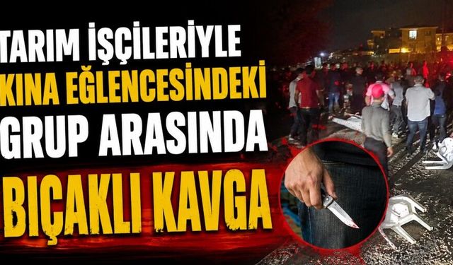 Kına eğlencesinde ortalık karıştı: Bıçak ve taşların kullanıldığı kavgada 3 yaralı