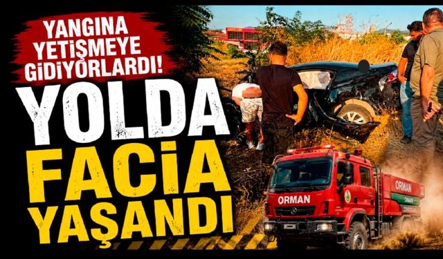 Yangına müdahaleye giden orman aracı ile otomobil çarpıştı: 1 ölü