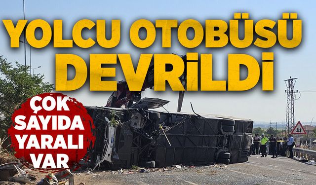 Yolcu otobüsü devrildi: Çok sayıda yaralı var