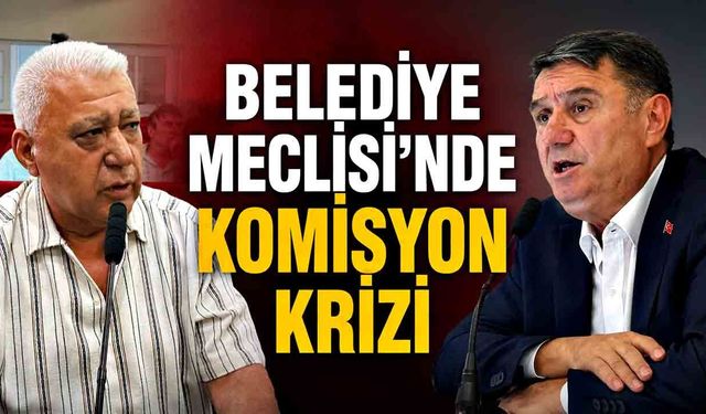 Zonguldak Belediye Meclisi’nde komisyon krizi