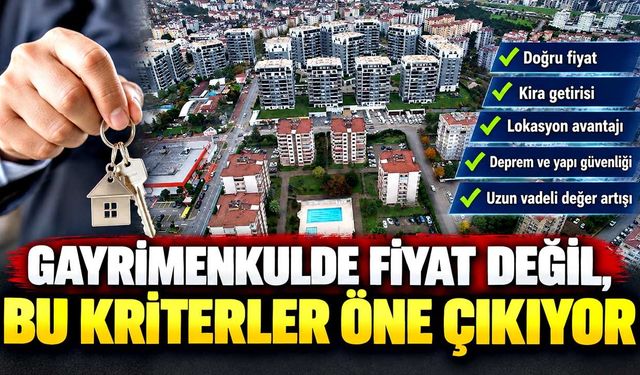 Gayrimenkulde yeni dönem: En pahalı değil, doğru yatırım kazandıracak