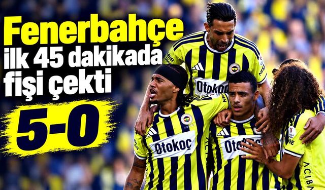 Fenerbahçe ilk yarıda Eyüpspor’a gol yağdırdı: 5-0