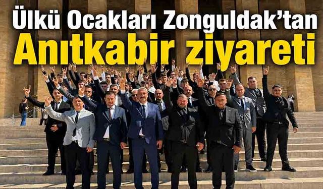 Ülkü Ocakları Zonguldak’tan Anıtkabir ziyareti