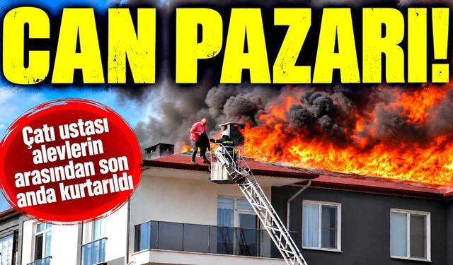 Çatı yangınında korku dolu anlar: Usta son anda merdivenle kurtarıldı