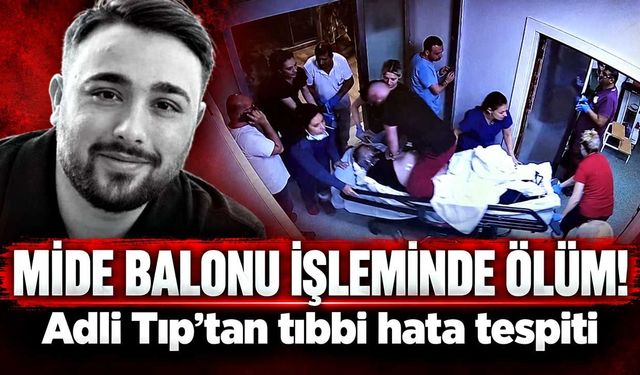 Ali Can Gül’ün ölümünde dikkat çeken rapor: Balon zamanında çıkarılmadı