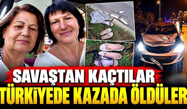 Tatilleri faciayla bitti: İki kadından geriye son fotoğraf kaldı