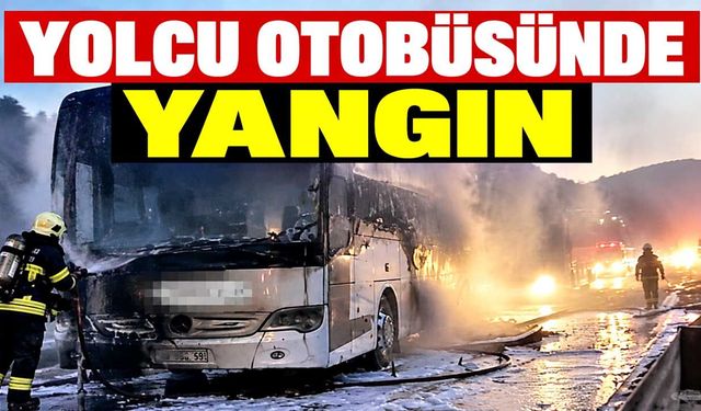 Yolcu otobüsünde yangın