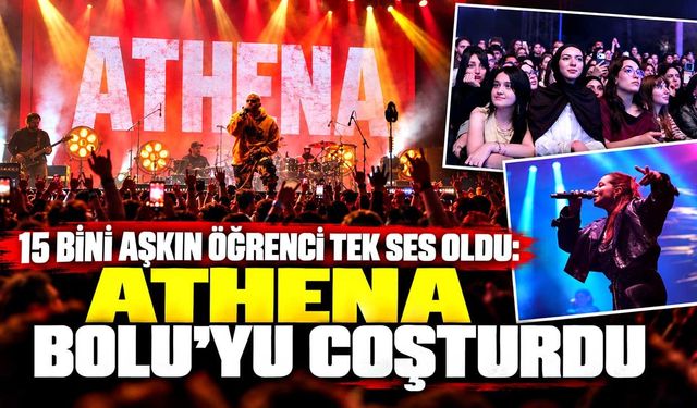 Athena Bolu’da sahne aldı: 15 bini aşkın öğrenci konser alanını doldurdu