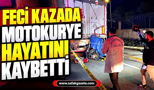 Feci kazada motokurye hayatını kaybetti