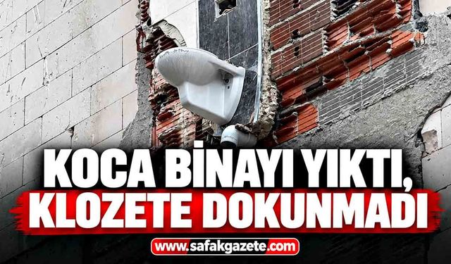 "Manzaralı klozet" görüntüsü şaşırttı: Koca binayı yıktı, klozete dokunmadı