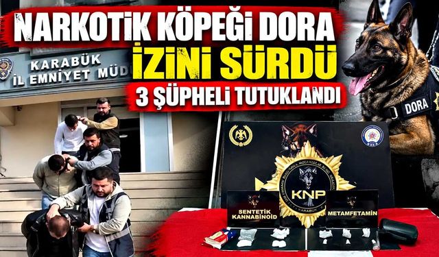 Narkotik köpeği Dora izini sürdü: 3 şüpheli tutuklandı