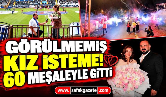 Görülmemiş kız isteme! 60 meşaleyle gitti