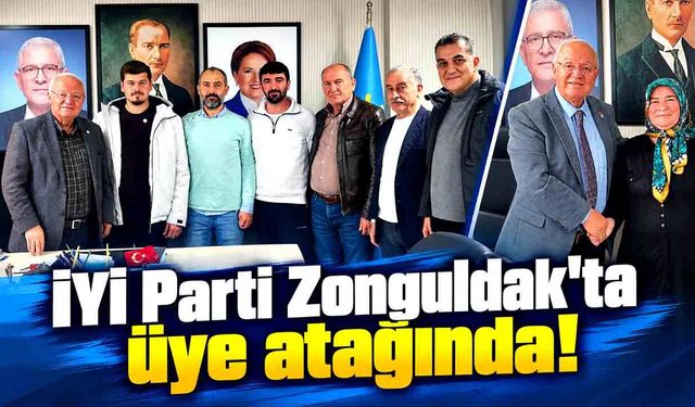 İYİ Parti Zonguldak'ta üye atağında! Erkmen'den dikkat çeken sözler