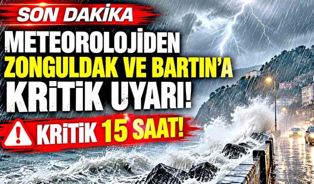 Zonguldak için kritik 15 saat! Sağanak, fırtına ve heyelan riski