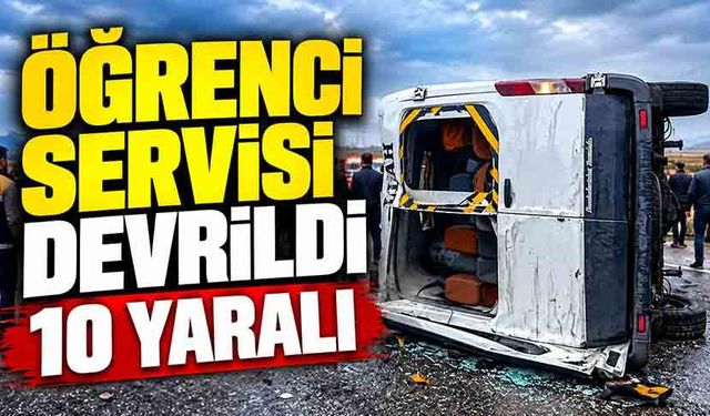 Okul servisi yolda devrildi: 10 öğrenci hastaneye kaldırıldı