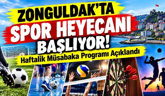 Zonguldak’ta Spor Heyecanı Başlıyor! Haftalık Müsabaka Programı Açıklandı