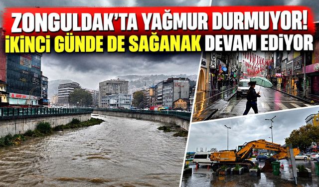 Zonguldak'ta yağmur dinmiyor! Sağanak ikinci gününde de sürüyor