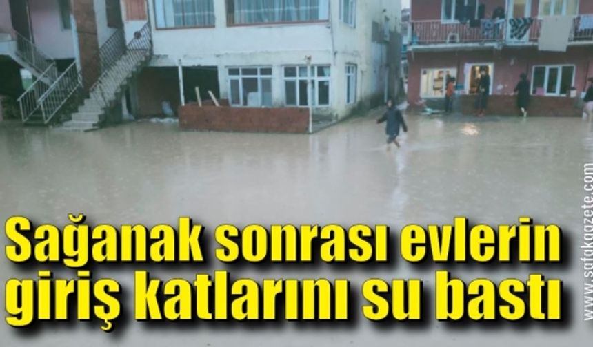 Karabük'te sağanak sonrası evlerin giriş katlarını su bastı