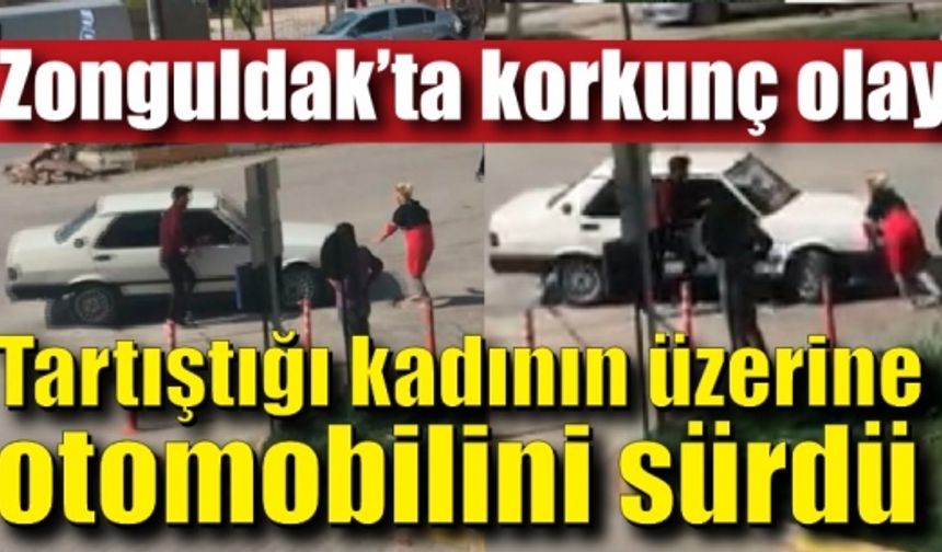 Korkunç olay! Tartıştığı kadını ezmeye çalıştı