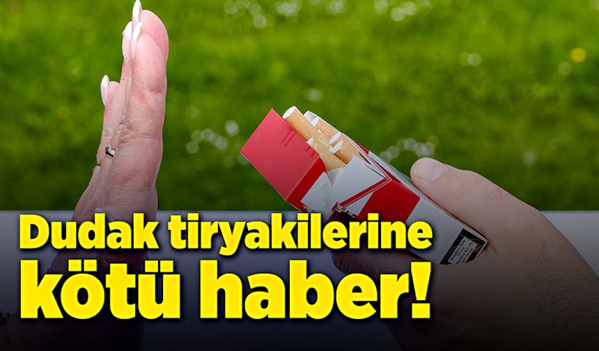 Dudak tiryakileri dikkat!