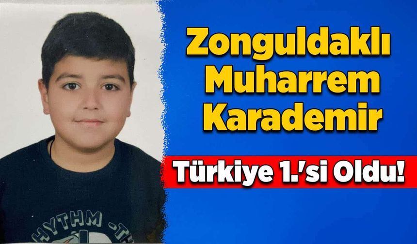 Zonguldaklı Muharrem Karademir Türkiye 1.'si Oldu!