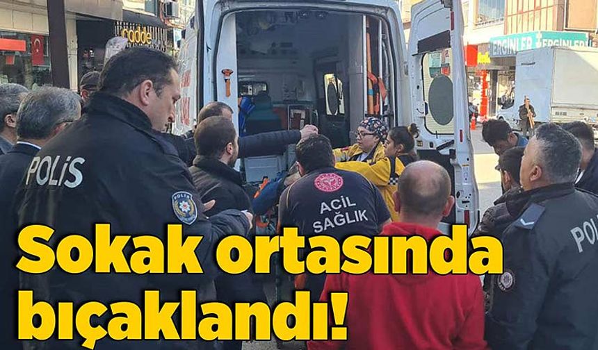 Zonguldak karıştı: Sokak ortasında bıçaklandı!
