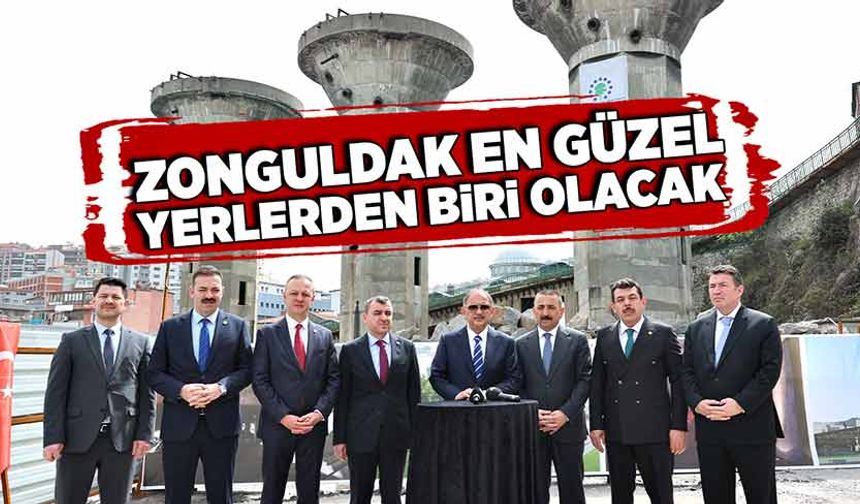 Mehmet Özhaseki: Zonguldak en güzel yerlerden biri olacak!