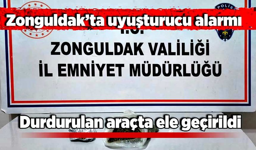 Zonguldak’ta uyuşturucu alarmı: Durdurulan araçta ele geçirildi