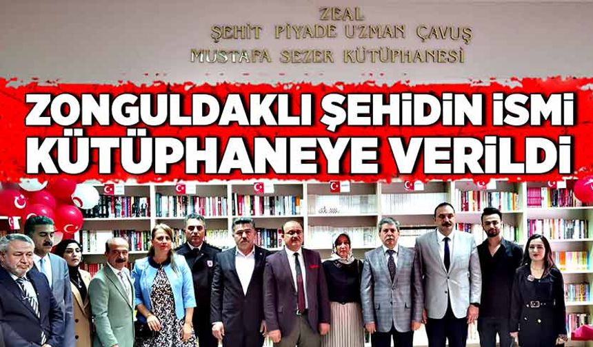 Zonguldaklı şehidin ismi kütüphaneye verildi