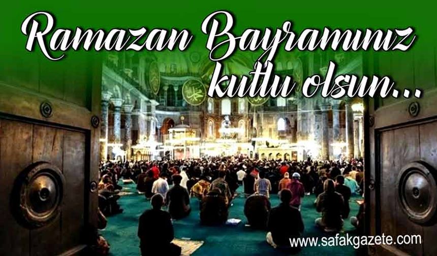 Şafak Gazetesi Ramazan Bayramı