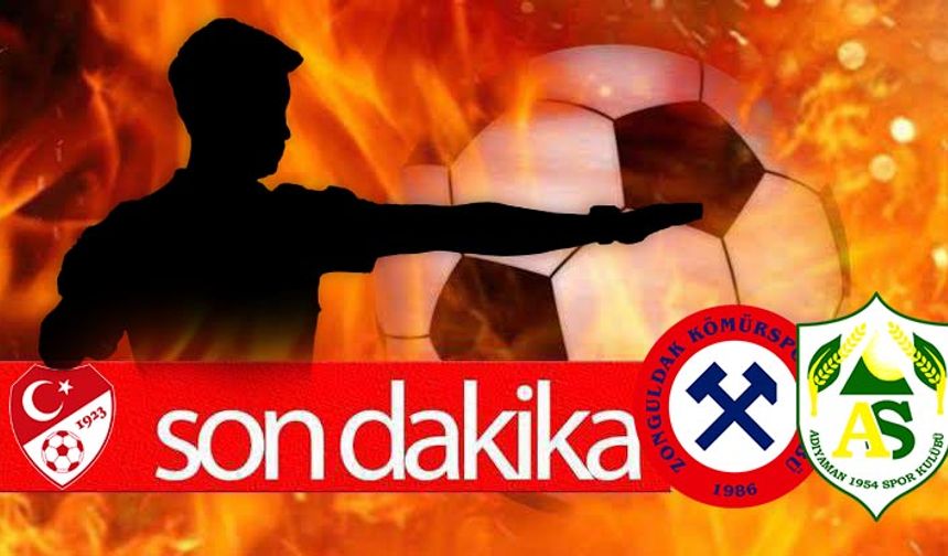 Zonguldak Kömürspor-Adıyaman maçına 2. Ligin tecrübeli hakemi atandı... İşte kritik maçın hakemi