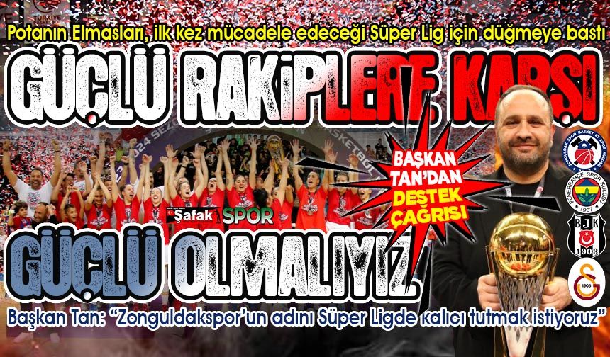 Karadeniz bölgesinin kadın basketbolundaki tek takımı Zonguldakspor, Süper Lig için destek bekliyor