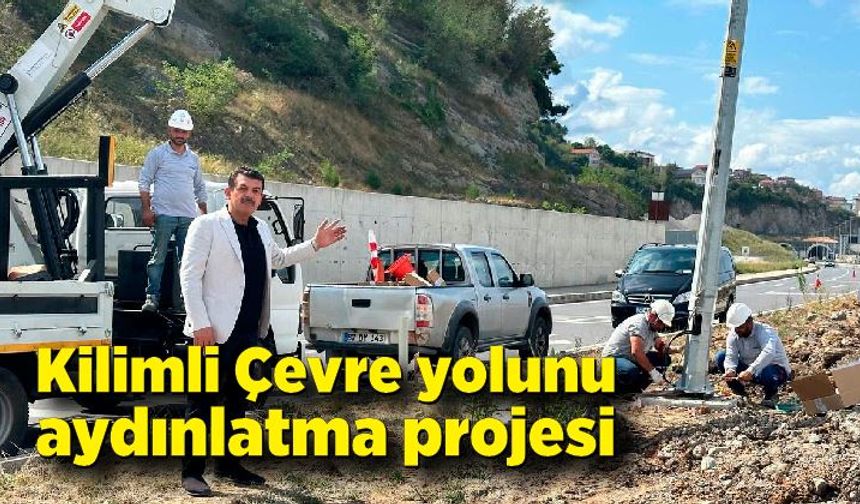 Kilimli Çevre yolunun 58 direk ile aydınlatma projesi başladı