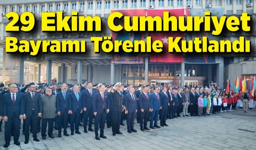 29 Ekim Cumhuriyet Bayramı törenle kutlandı