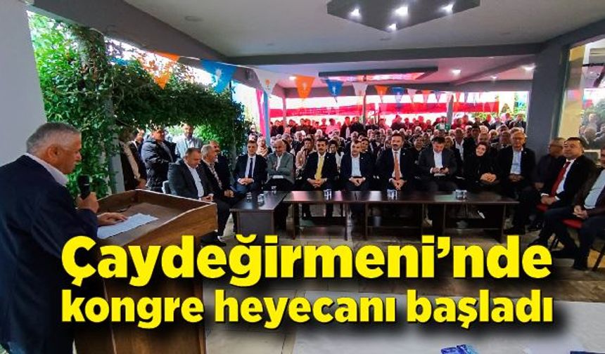 Çaydeğirmeni’nde kongre heyecanı başladı