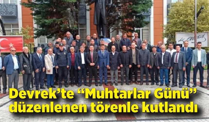 Devrek’te “Muhtarlar Günü” kutlandı