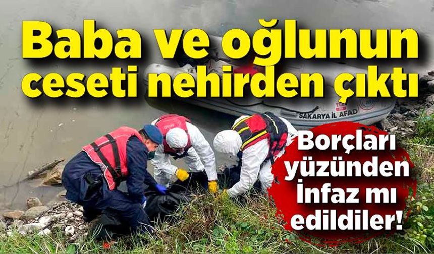 5 gündür kayıp olan baba ve oğuldan babanın cansız bedeni bulundu