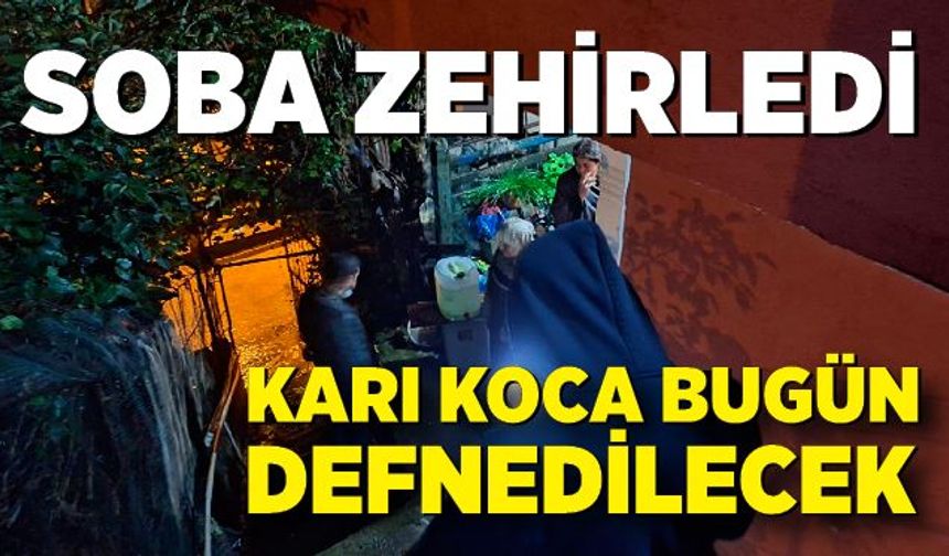 Kilimli'de karı koca sobadan zehirlendi; Cenazeler bugün defnedilecek