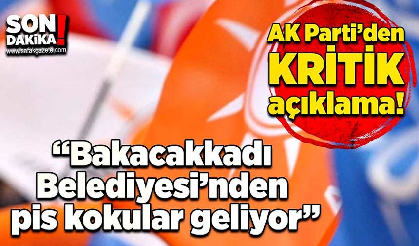 “Bakacakkadı Belediyesi’nden pis kokular geliyor”