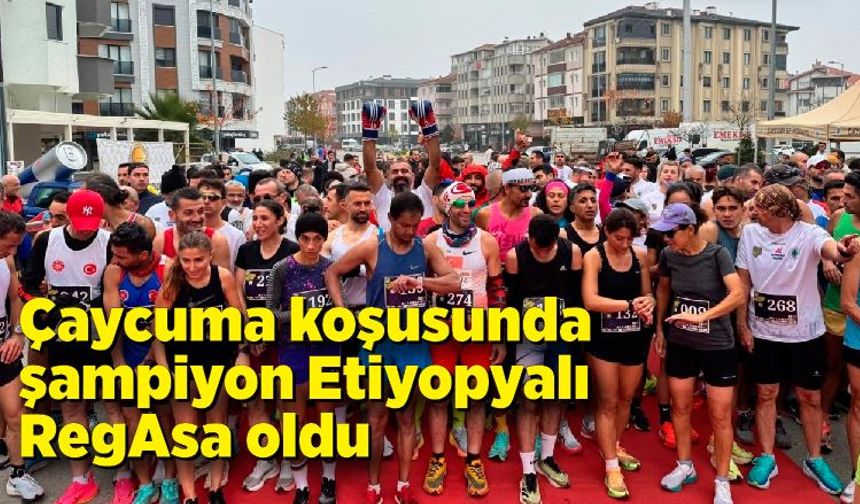 Çaycuma koşusunda şampiyon Etiyopyalı RegAsa oldu