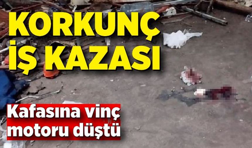 Kafasına vinç motoru düşen işçi ağır yaralandı